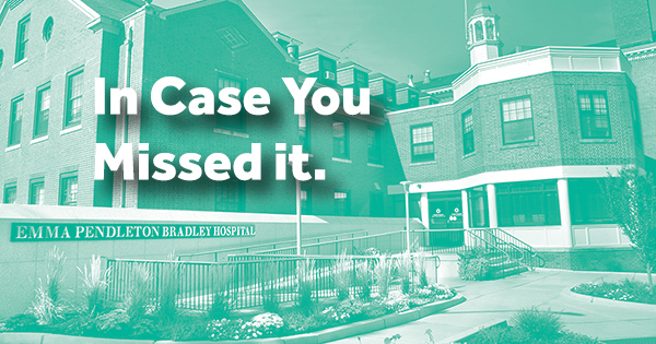 Bradley Hospital in the news