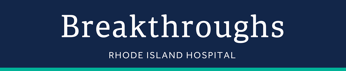 Rhode Island Hospital Breakthroughs Banner